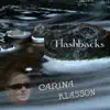 Carina Klasson - Flashbacks